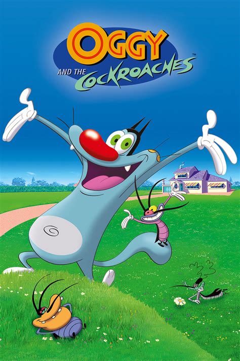 Oggy and the cockroaches .